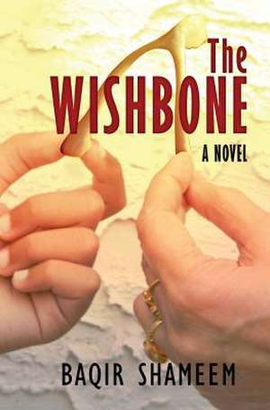 The Wishbone de Baqir Shameem