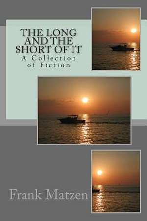 The Long and the Short of It de Frank Matzen