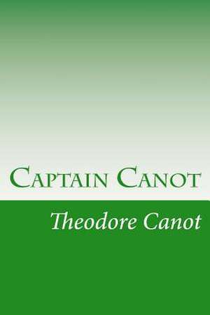 Captain Canot de Theodore Canot