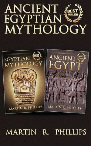 Ancient Egyptian Mythology de Martin R. Phillips