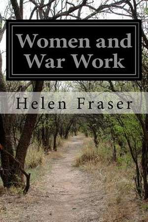 Women and War Work de Helen Fraser