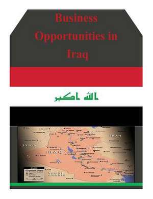 Business Opportunities in Iraq de U S Dept of Commerce