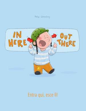 In Here, Out There! Entra Qui, Esce Li! de Philipp Winterberg