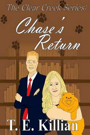 Chase's Return de T. E. Killian