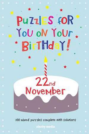 Puzzles for You on Your Birthday - 22nd November de Clarity Media