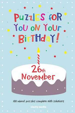 Puzzles for You on Your Birthday - 26th November de Clarity Media