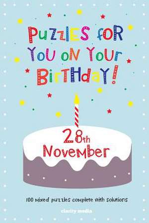 Puzzles for You on Your Birthday - 28th November de Clarity Media