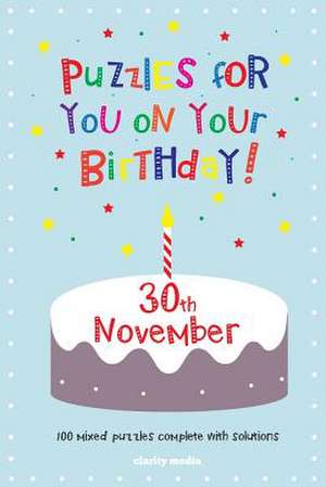 Puzzles for You on Your Birthday - 30th November de Clarity Media