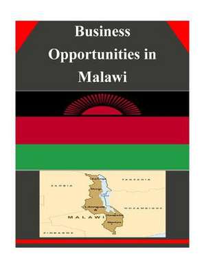 Business Opportunities in Malawi de U S Dept of Commerce