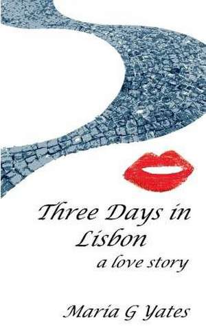 Three Days de M. G. Yates