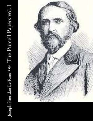 The Purcell Papers Vol. I de Joseph Sheridan Le Fanu