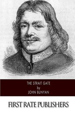 The Strait Gate de John Bunyan