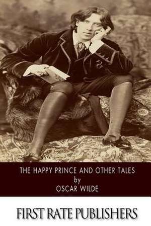 The Happy Prince, and Other Tales de Oscar Wilde