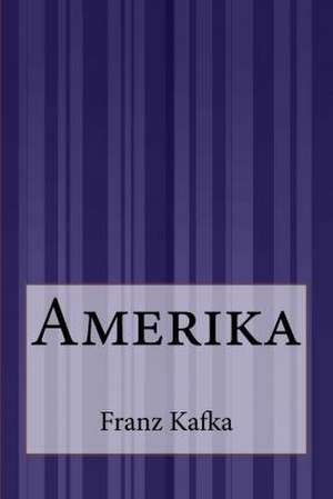 Amerika de Franz Kafka