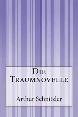 Die Traumnovelle de Arthur Schnitzler