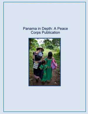 Panama in Depth de Peace Corps