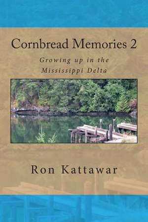 Cornbread Memories 2 de Ron Kattawar