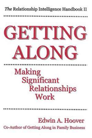 Getting Along de Edwin a. Hoover Ph. D.