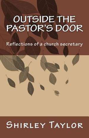 Outside the Pastor's Door de Shirley Taylor