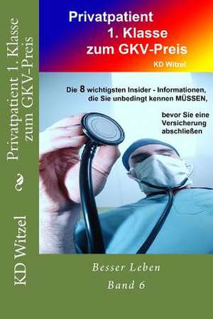 Privatpatient 1. Klasse Zum Gkv-Preis de Kd Witzel