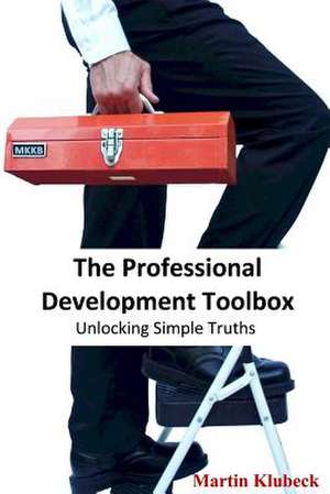 The Professional Development Toolbox de Martin Klubeck