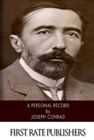 A Personal Record de Joseph Conrad