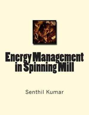 Energy Management in Spinning Mill de Senthil Kumar