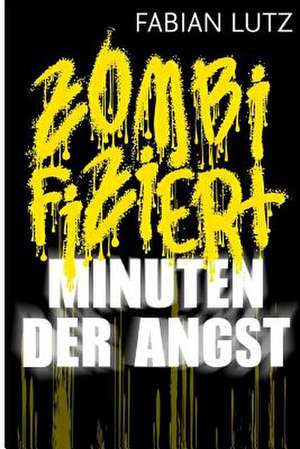 Zombifiziert, Band 2 de Fabian Lutz