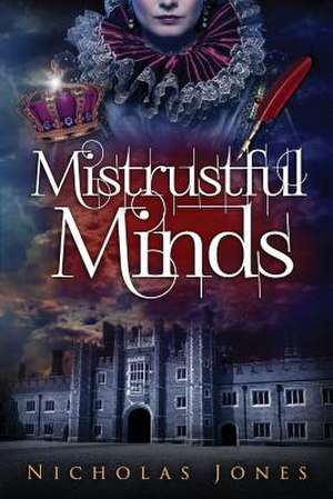 Mistrustful Minds de Nicholas Jones