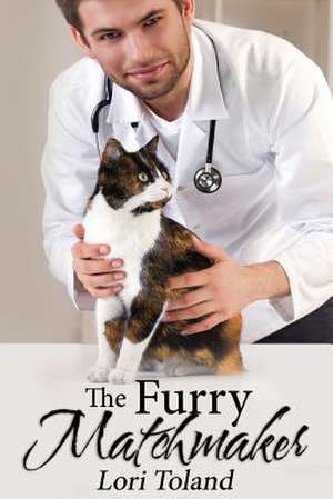 The Furry Matchmaker de Lori Toland