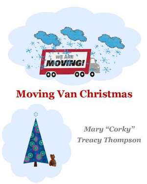 Moving Van Christmas de Mary Corky Treacy Thompson