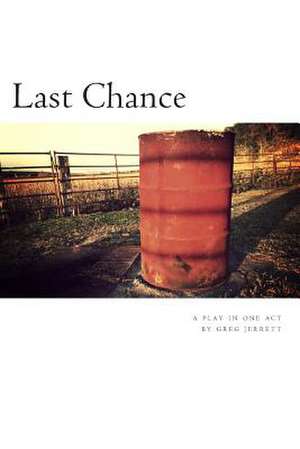 Last Chance de Greg Jerrett