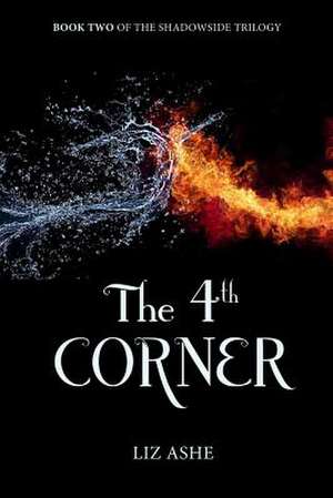 The Fourth Corner de Liz Ashe