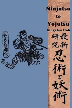 Ninjutsu to Yojutsu de Gingetsu Itoh