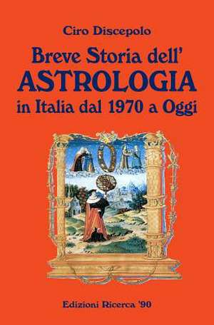 Breve Storia Dell'astrologia de Ciro Discepolo