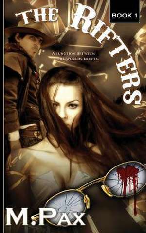 The Rifters de M. Pax