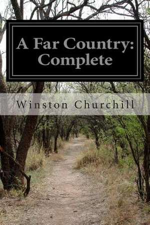 A Far Country de Winston S. Churchill