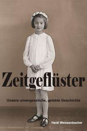 Zeitgefluster de Heidi Weissenbacher