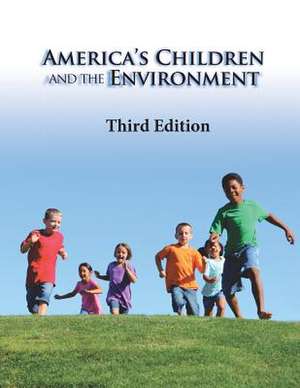 America's Children and the Environment de United States Environmental Protection a.