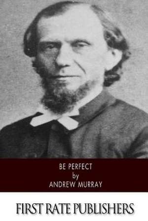 Be Perfect de Andrew Murray