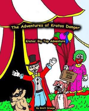 Kratos' Big Top Adventure de Brett Droege