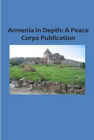 Armenia in Depth de Peace Corps