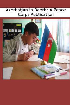 Azerbaijan in Depth de Peace Corps