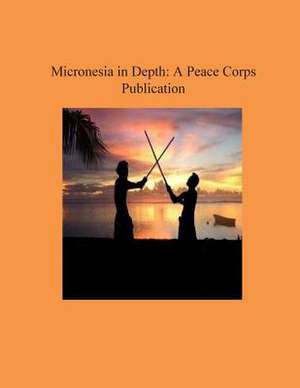 Micronesia in Depth de Peace Corps