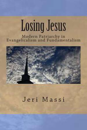 Losing Jesus de Jeri Massi