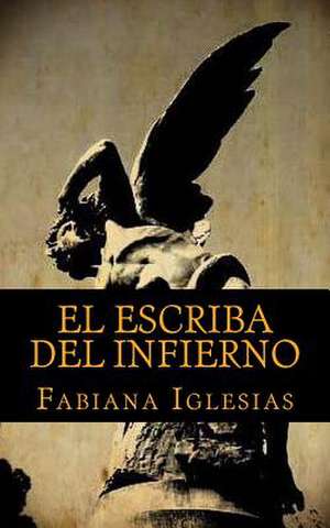 El Escriba del Infierno de Fabiana Iglesias