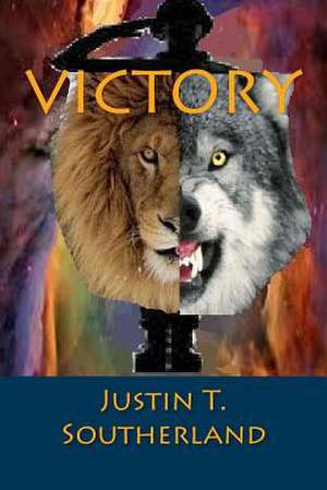 Victory de Justin T. Southerland