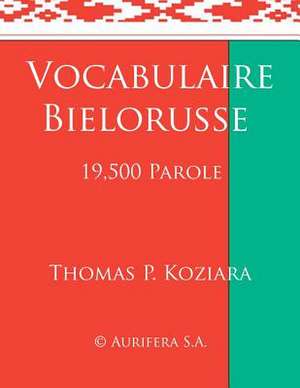 Vocabulaire Bielorusse de Thomas P. Koziara