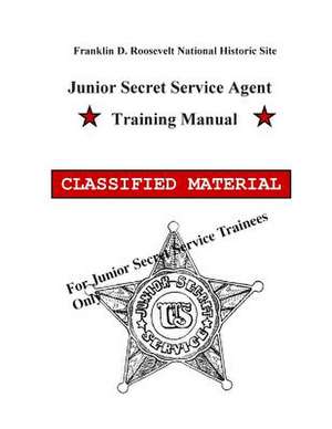 Junior Secret Service Agent Training Manual de U. S. Department of the Interior