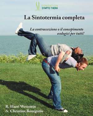 La Sintotermia Completa de R. Harri Wettstein